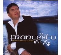 Francesco - Alles Was du Willst