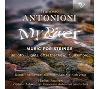 Francesco Anton Francesco Antonioni: My River, Music for String (CD) (US IMPORT)