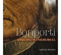 Labirinti Armonici - Bonporti: Sonatas Op.6 for 2 Violins and B.C.