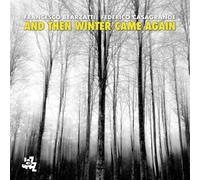 Francesco Bearzatti & Federico Casagrande - And Then Winter Came Again