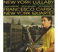 Francesco Cafiso N.Y.Quartet - New York Lullaby [Papersleeve]