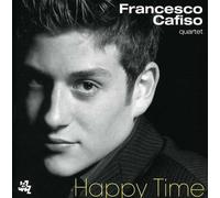 Francesco Cafiso Quartet - Happy Times
