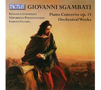 Francesco Caramiello; Nurnberger Philharmoniker - Sgambati: Piano Concerto