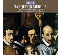 Francesco Cera - Merula: Complete Organ Works