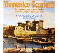 Francesco Cera - Scarlatti: Sonate Per Cembalo - Esercizi, Fughe, Gavotta, Aria (Harpsichord Sonatas)