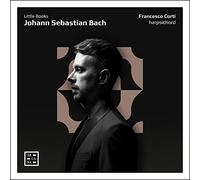 Francesco Corti - Bach: Little Books