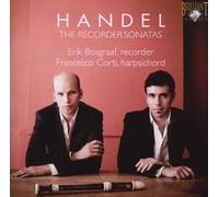 Eric Bosgraaf And Franceso Co - Handel - The Recorder Sonatas