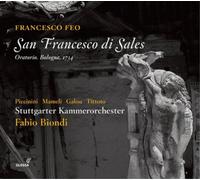 Fabio Biondi; Stuttgarter Kammerorchester - Francesco Feo - San Francesco di Sales - Oratorio 1734
