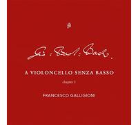 Francesco Galligioni; Roberto Loreggian - A Violincello Senza Basso - Chapter 3