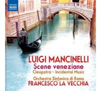 Luigi Mancinelli Luigi Mancinelli: Scene Veneziane (CD) Album (US IMPORT)