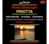 Francesco Ledda, Opera Discover Orchestra, Silvia Dalla Benetta, Fabio Armiliato, Carlo Colombara, Chiara Di Dino, Camilla Antonini, Moon Jin Kim - MASCAGNI PINOTTA