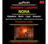 Francesco Ledda, Opera Discovery Orchestra, Stefanna Kybalova, Valer Borin, Marcello Lippi, Paolo Battaglia, Camillia Antonini, Alejandro Escobar, Lorenzo Battagion, Carlo Torriani, Chiara Di Dino, Giorgia Gazzola, Corale Quadriclavo di Bologna, Lorenzo Bizzarri - LUPORINI NORA