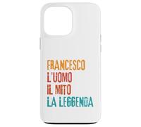 Francesco L'Uomo Il Mito La Leggenda Festa di Compleanno Case for iPhone 13 Pro Max
