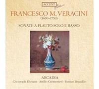Arcadia - Francesco Maria Veracini - Sonate a Flauto solo e Basso Nos. 1-6