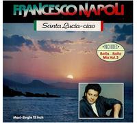 Francesco Napoli - Santa Lucia-ciao (1990) / Vinyl single [Vinyl-Single 7'']