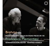 Francesco Piemontesi, Gewandhausorchester Leizig, Manfred Honeck - Brahms: Piano Concerto No. 1 & Op 118
