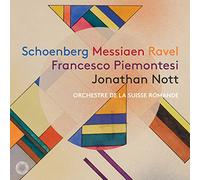 Francesco Piemontesi, Orchestre de la Suisse Romande, Jonathan Nott - Messiaen: Oiseaux exotiques, Ravel: Piano Concerto in G Major, Schoenberg: Piano Concerto