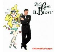 Francesco Salvi - La Bella E Il Best (LP 1993)