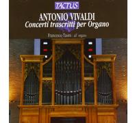 Francesco Tasini - Vivaldi - Concertos Transcribed for Organ