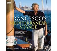 Francesco's Mediterranean Voyage: A cultural Journey through the Mediterranean from Venice to Istanbul