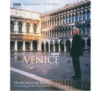 Francesco's Venice: The Dramatic History of the World's most Beautiful City by Francesco da Mosto (2004) Hardcover