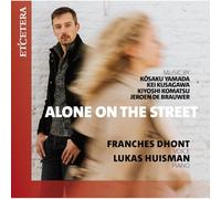 Franches Dhont, Lukas Huisman - Alone On The Street