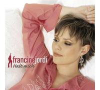Francine Jordi - Halt Mich