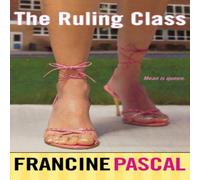 Francine Pascal The Ruling Class Paperback Book Francine Pascal Multicolor