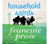 Francine Prose Household Saints: A Novel Paperback Book Francine Prose Multicolor