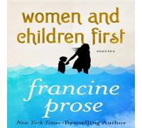 Francine Prose Women & Children First: Stories Paperback Book Francine Prose Multicolor