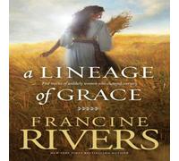 Francine Rivers Lineage of Grace Paperback Book Francine Rivers Multicolor