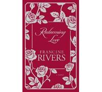 Francine Rivers Redeeming Love (Hardback)
