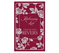Francine Rivers Redeeming Love (Hardback)