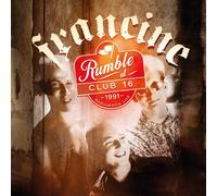 Francine Rumble at Club 16: Radiomafia Live 1991 (Vinyl) 12" Album