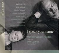 Francine Van Der Heijden / Dirk Luijmes - I Speak Your Name [CD]