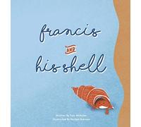 Francis and His Shell