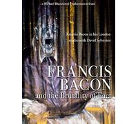 Francis Bacon and the Brutality of Fact