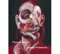 Francis Bacon: Human Presence
