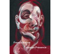 FRANCIS BACON HUMAN PRESENCE by BROADLEY, ROSIE Hardback Self Help Business