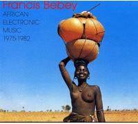 Francis Bebey - African Electronic Music 1975-1982