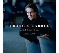 Francis Cabrel - L'Essentiel 1977-2017