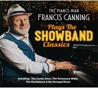 Francis Canning CD Plays The Showband Classics (The Piano Man) CD