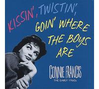 Francis, Connie - Kissin', Twistin', Goin' Where The Boys Are: THE EARLY 1960's