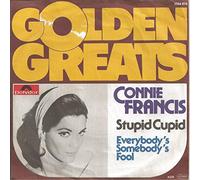 FRANCIS, Connie - Stupid Cupid / Everybody's somebody's fool (Golden Greats) / 2066 876 [VINYL]