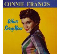 Francis, Connie - Who's Sorry Now