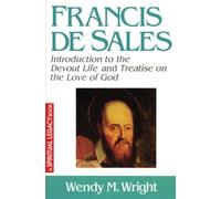 Francis de Sales: Essential Writings (Crossroad Spiritual Legacy)