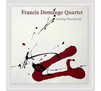 Francis Demange Quartet - Living Standards