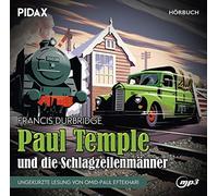 Francis Durbridge - Francis Durbridge: Paul Temple und die Schlagzeilenmänner / Ungekürzte Hörbuchfassung des Erfolgskrimis inkl. Booklet (Pidax Hörbuch)