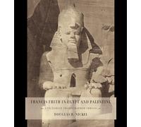 Francis Frith in Egypt and Palestine - A Victorian Photographer Abroad