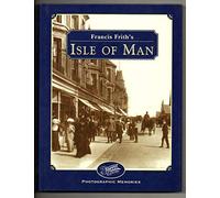 Francis Frith's Isle of Man (Photographic Memories)